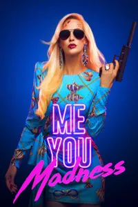 Me You Madness izle