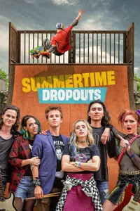 Summertime Dropouts izle